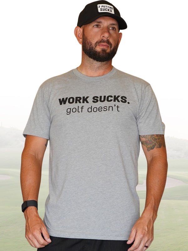 Work Sucks - Gray
