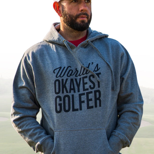 World's Okayest Golfer Hoodie – Legend Golf Co