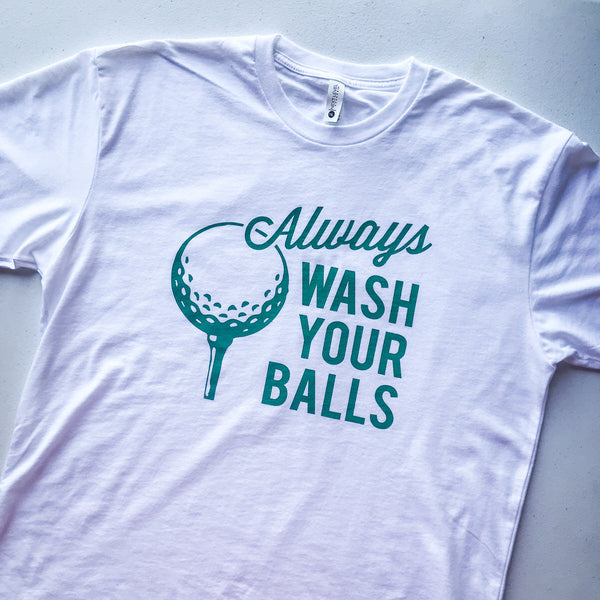 Always Wash Your Balls - White